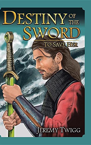 Destiny Of The Sword To Save Her [Hardcover]