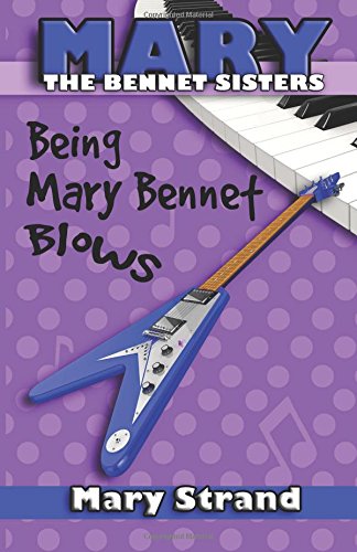 Being Mary Bennet Blows (the Bennet Sisters) (volume 2) [Paperback]