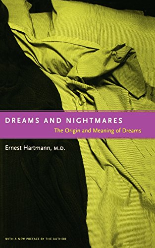 Dreams And Nightmares The Origin And Meaning Of Dreams [Paperback]