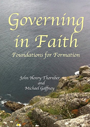 Governing In Faith Foundations For Formation [Paperback]