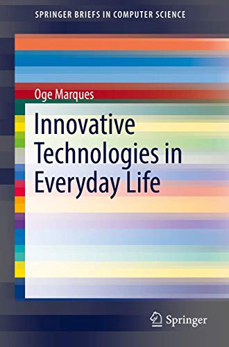Innovative Technologies in Everyday Life [Paperback]
