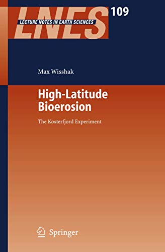 High-Latitude Bioerosion The Kosterfjord Experiment [Hardcover]