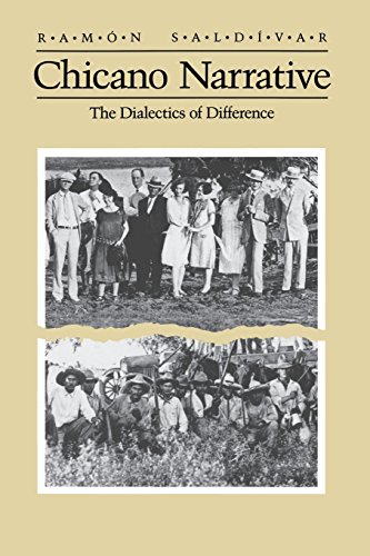 Chicano Narrative Dialectics of Difference [Paperback]