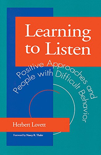 Learning to Listen Positive Approaches and People with Difficult Behavior [Paperback]