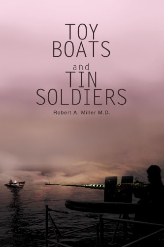 Toy Boats And Tin Soldiers [Paperback]