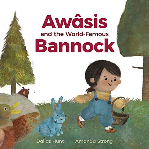 Awsis and the World-Famous Bannock [Hardcover]