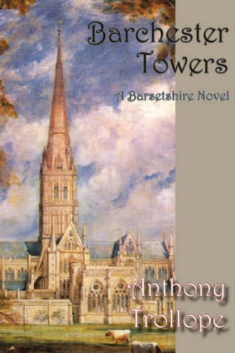 Barchester Towers (norilana Book Classics The Barsetshire Novels) [Hardcover]