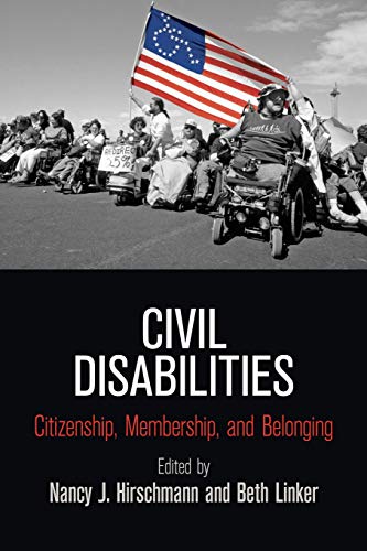 Civil Disabilities Citizenship, Membership, and Belonging [Paperback]