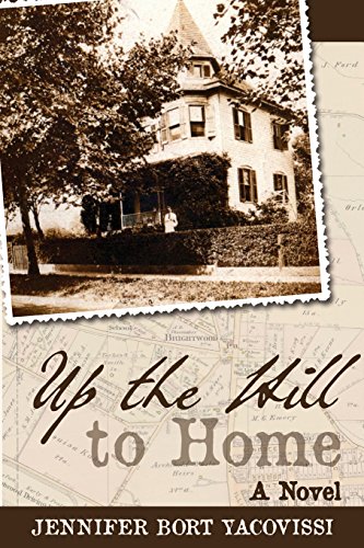 Up The Hill To Home A Novel [Paperback]