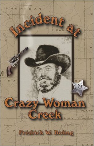 Incident at Crazy Woman Creek [Paperback]
