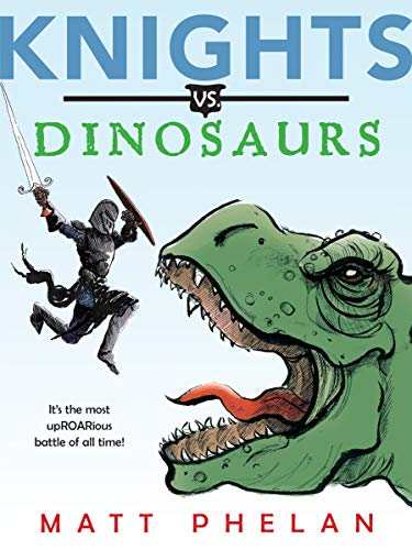 Knights vs. Dinosaurs [Paperback]