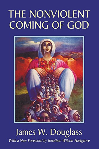 Nonviolent Coming of God [Paperback]