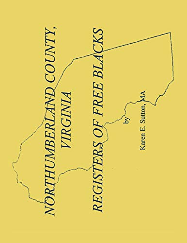 Northumberland County, Virginia Registers of Free Blacks [Paperback]