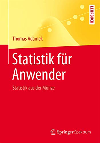 Statistik fr Anwender Statistik aus der Mnze [Paperback]