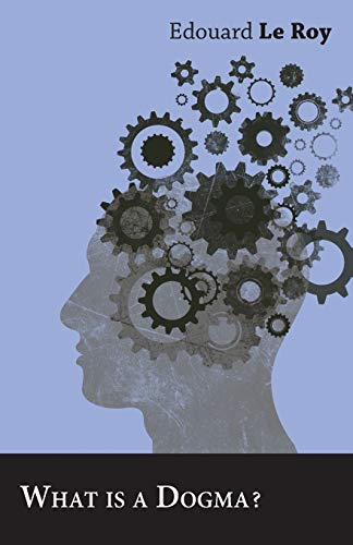 What Is a Dogma [Paperback]