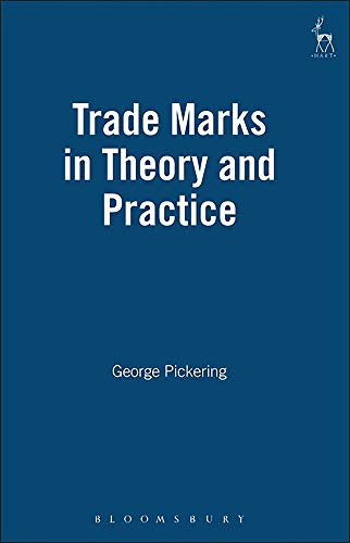 Trade Marks in Theory and Practice [Hardcover]