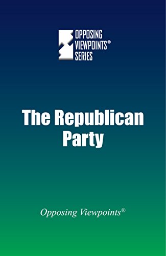 The Republican Party (opposing Viewpoints) [Paperback]