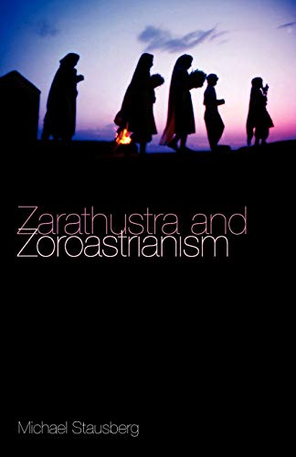 Zarathustra and Zoroastrianism [Paperback]