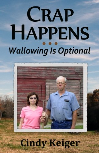 Crap Happens ... Wallowing Is Optional [Paperback]
