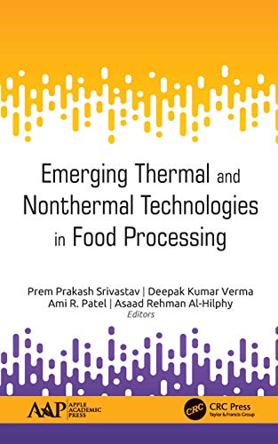 Emerging Thermal and Nonthermal Technologies in Food Processing [Hardcover]