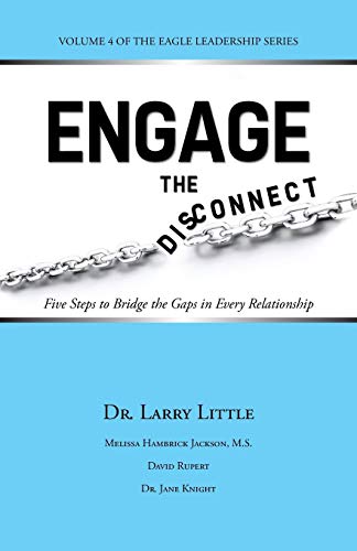Engage The Disconnect Five Steps To Bridge The Gaps In Every Relationship [Paperback]