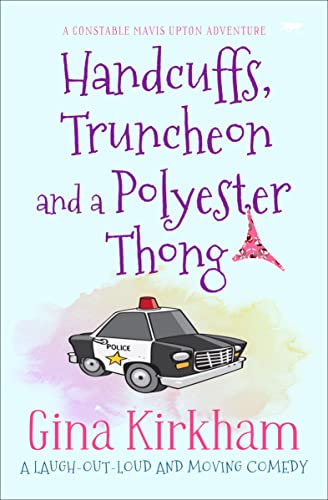 Handcuffs, Truncheon and a Polyester Thong [Paperback]
