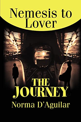Journey  Nemesis to Lover [Paperback]