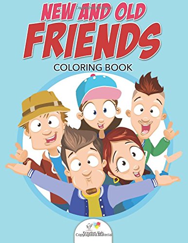 New and Old Friends Coloring Book [Paperback]