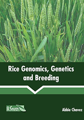 Rice Genomics, Genetics and Breeding [Hardcover]