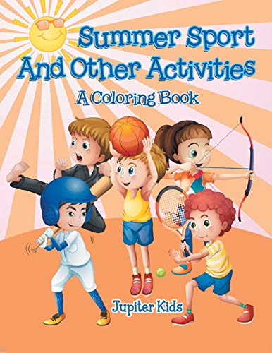 Summer Sports and Other Activities (a Coloring Book) [Paperback]