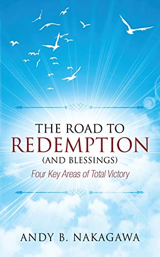 The Road To Redemption (and Blessings) Four Key Areas Of Total Victory [Paperback]