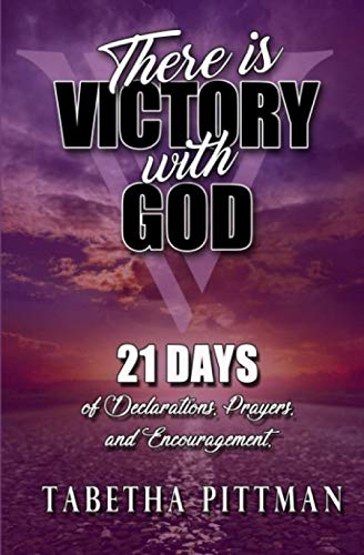 There Is Victory with God  21 Days of Declarations, Prayers, and Encouragement [Paperback]