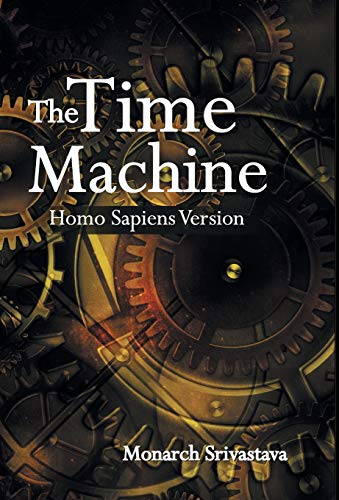 Time Machine  Homo Sapiens Version [Hardcover]