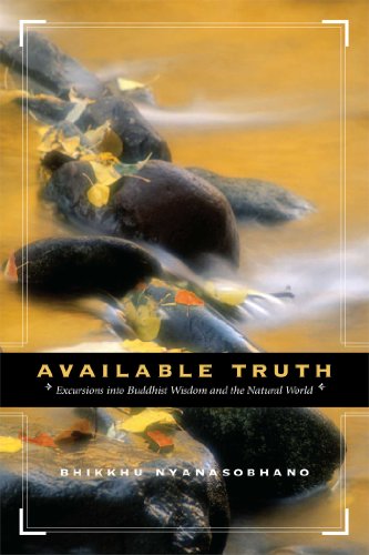 Available Truth Excursions into Buddhist Wisdom and the Natural World [Paperback]