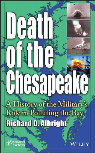 Death of the Chesapeake A History of the Military's Role in Polluting the Bay [Hardcover]