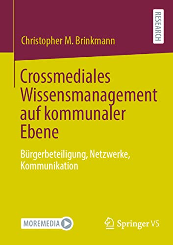 Crossmediales Wissensmanagement auf kommunaler Ebene Brgerbeteiligung, Netzwer [Paperback]
