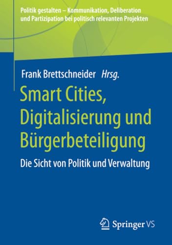 Smart Cities, Digitalisierung und Brgerbeteiligung Die Sicht von Politik und V [Paperback]