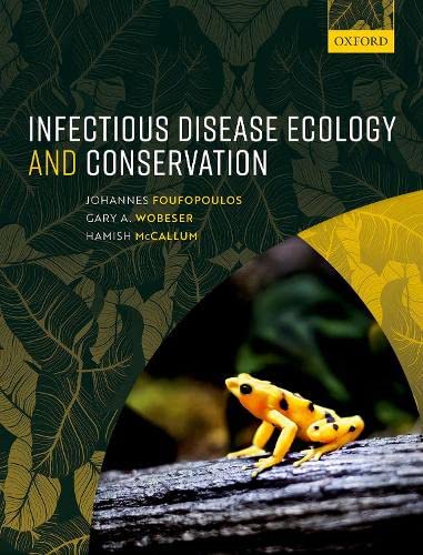 Infectious Disease Ecology and Conservation [Hardcover]