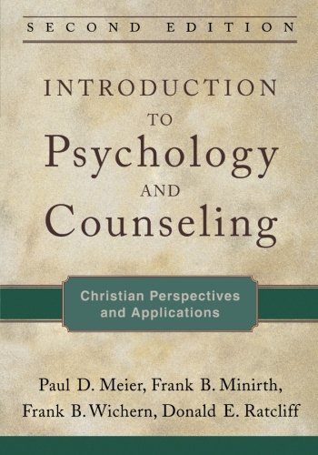 Introduction To Psychology And Counseling Christian Perspectives And Applicatio [Paperback]