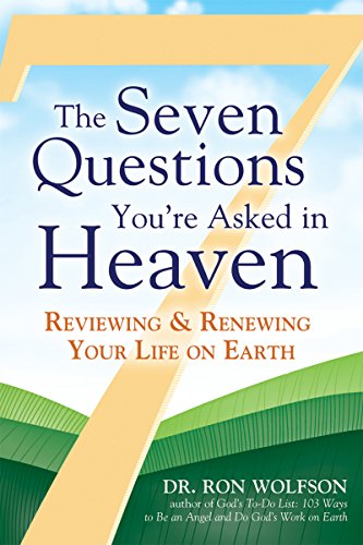The Seven Questions You're Asked in Heaven Reviewing & Renewing Your Life o [Paperback]