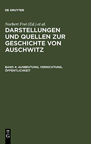 Ausbeutung, Vernichtung, ffentlichkeit  Neue Studien Zur Nationalsozialistisch [Hardcover]