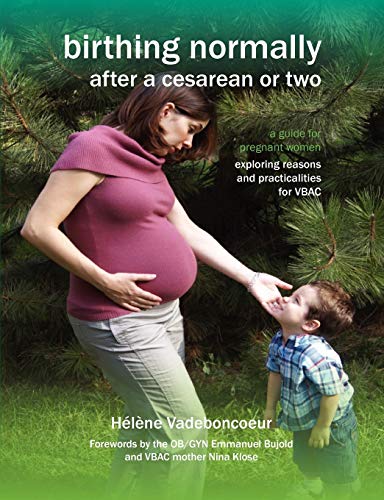 Birthing Normally After A Cesarean Or Two (american Edition) (fresh Heart Books  [Paperback]