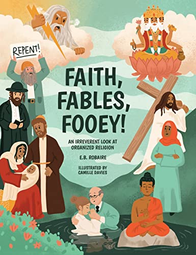 Faith, Fables, Fooey