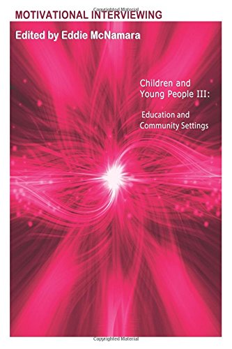 Motivational Interviewing  Children and Young People III Education and Communit [Paperback]