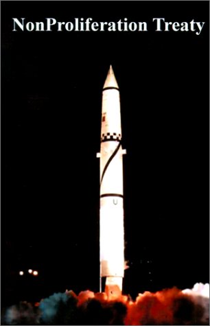 Nonproliferation Treaty Hearings Before The Committee On Foreign Relations Unit [Paperback]