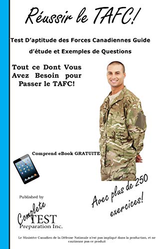 Reussir Le Tafc Test D'aptitude Des Forces Canadiennes Guide D'etude Et Exempl [Paperback]