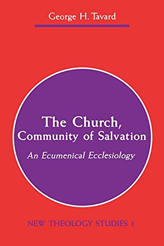 The Church, Community Of Salvation An Ecumenical Ecclesiology (new Theology Stu [Paperback]