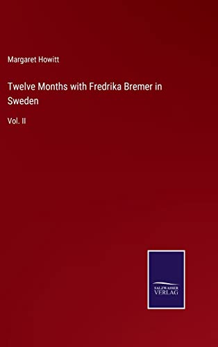 Twelve Months With Fredrika Bremer In Sweden
