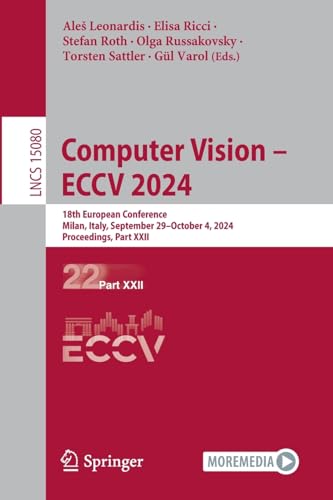 Computer Vision  ECCV 2024 18th European Conference, Milan, Italy, September 2 [Paperback]