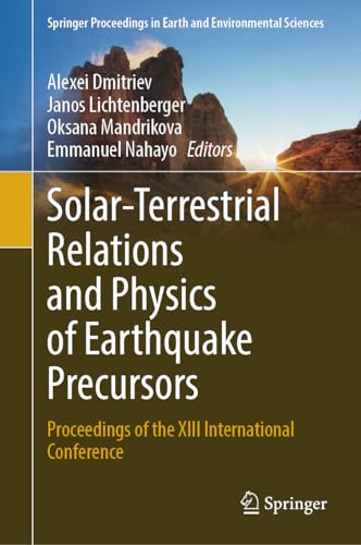 Solar-Terrestrial Relations and Physics of Earthquake Precursors Proceedings of [Hardcover]